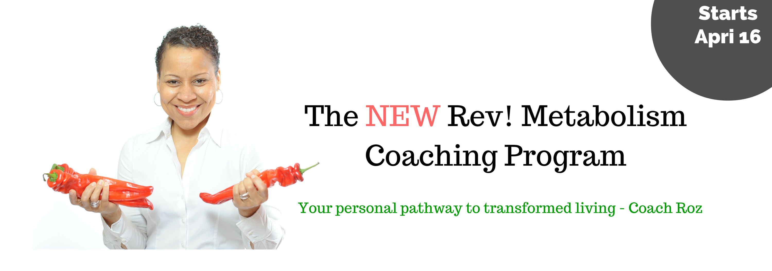 The NEW Rev! Metabolism Coaching ProgramYour personal pathway to transformed living